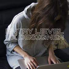 Entry level in this sense refers to the entry point into a specific chosen profession. Entry Level Ux Designer Thinkful