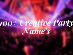 From planning the perfect menu to conversation starters, we've got you covered. Creative Party Name Ideas