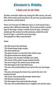 Variations of this riddle appear on the net from time to time. E I N S T E I N S R I D D L E Zonealarm Results