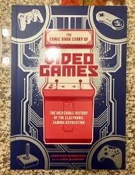 The Comic Book Story Of Video Games Bookreview Comic Books Storybook Video Games