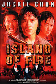 The foreigner est, selon moi, un exemple parfait montrant qu'on peut encore faire d'excellents films, avec des acteurs superbes, et un jackie chan dont le temps n'a pas d'emprise sur lui (comme notre cher federer au tennis). Island Of Fire Alchetron The Free Social Encyclopedia