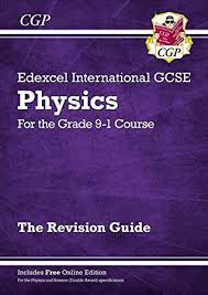Free Read New Grade 9 1 Edexcel International Gcse Physics Revision Guide With Online Edition Cgp Gcse Physics Revision Guides Gcse Physics Revision