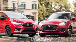 The draw backs i've found so far are that the suzuki swifts' engine is very small, so probably not suitable for long distances although it is a good looking car. So Sanh Xe Honda Jazz 2019 Va Suzuki Swift 2019 Táº¡i Viá»‡t Nam