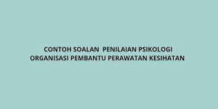 Contoh terkini format soalan ujian medsi pendidikan. Contoh Soalan Penilaian Psikologi Organisasi Pembantu Perawatan Kesihatan 2021 Spa