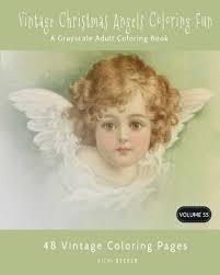 Feel free to print and color from the best 39+ angel wings coloring pages at getcolorings.com. Vintage Christmas Angels Coloring Fun A Grayscale Adult Coloring Book