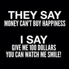 Quotes About Money Doesn T Buy Happiness 31 Quotes