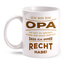 Es handelt sich um glückwünsche von oma und opa, aber auch von der großmutter oder dem großvater allein. Opa Hat Recht Tasse Spruch Geschenk Idee Geburtstag Grossvater Geburt Enkelkind Ebay