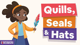 Quills, Seals & Hats