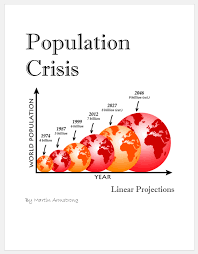 Maybe you would like to learn more about one of these? Population Crisis Armstrong Economics