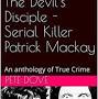 Profile Picture of The Devil's Disciple - Serial Killer Patrick Mackay (@bibliocommons.com) on Google