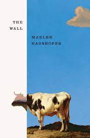 The Wall by Marlen Haushofer | Goodreads