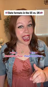 Replying to @Christina Is the American version backwards, or is it the  British version that’s backwards? 🇺🇸🇬🇧 #unitedstates #unitedkingdom  #ukvsusa #britishvsamerican #british #american #dates ...