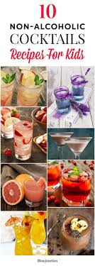 15 Delicious Non Alcoholic Cocktails Recipes For Kids Alcoholic Cocktail Recipes Non Alcoholic Cocktails Alcoholic Cocktails