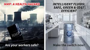 Why It's Time to ditch NMP or is Employee Safety Just a Slogan for you? - intelligent fluids