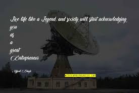 Live Life Like A Legend Quotes Top 1 Famous Quotes About Live Life Like A Legend
