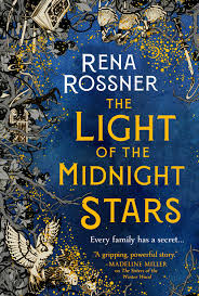 The Light Of The Midnight Stars By Rena Rossner Hachette Book Group