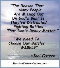 Quotes About Choosing Your Battle 23 Quotes