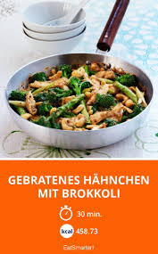 Gebratenes Hahnchen Mit Brokkoli Rezept Rezepte Fleisch Gerichte Gutes Essen