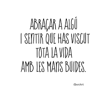Frasesencatala Frasesboniques Xniart Xnia Lettering Frases Bonitas Frases Motivadoras Frases Romanticas