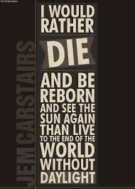 The Capitol Burns With Us Infernal Devices Quotes Words Of Encouragement English Writing Skills