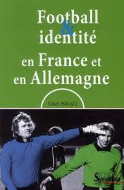 Suivez tous les championnats du football allemand avec suivez en direct toute l'actualité de la bundesliga mais également de la coupe d'allemagne et de. Football Et Identite En France Et En Allemagne Amazon De Pfeil Ulrich Collectif Fremdsprachige Bucher