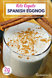 Keto Coquito Spanish Eggnog Recipe Low Carb Holiday Recipes Recipes Eggnog Recipe