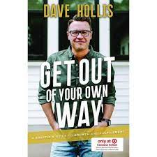 Hollis started publishing books destined to empower women and bring them out of their shells, along with cookbooks from her former day as a recipe blogger. Get Out Of Your Own Way Target Exclusive Edition By Dave Hollis Hardcover Target