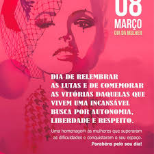 Fortes e poderosas, iguais aos homens (ou até mais do que eles), mas com charme e elegância adicionais. 08 De Marco Dia Internacional Da Mulher Municipio De Saudades