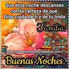 Que Esta Noche Descanses Con La Certeza De Que Dios Cuida De Ti Y De Tu Lind Mejores Frases De Buenas Noches Oracion De Buenas Noches Refranes Sobre La Familia