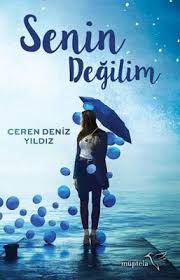 Senin Degilim Ceren Deniz Yildiz Pdf Indir Kitap Kitap Okuma Klasik Kitaplar