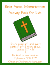 Bible Verse Activities For Kids James 1 17 And Ephesians 4 32 How To Memorize Things Bible Verse Memorization Bible Activities