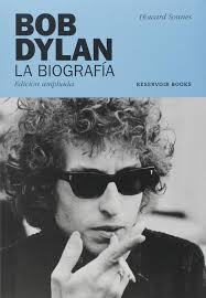 Amazon.com: BOB DYLAN LA BIOGRAFIA-EDICION AMPLIADA: 9789873818400: SOUNES,  HOWARD: Books