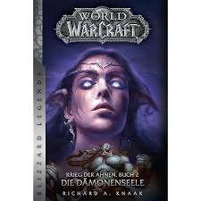 World of Warcraft: Krieg der Ahnen 1: Die Quelle der Ewigkeit (Blizzard  Legends) : Knaak, Richard A., Kern, Claudia: Amazon.de: Bücher