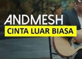 E a d g b e. Andmesh Cinta Luar Biasa Posts Facebook