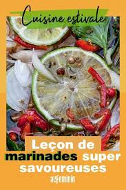 Lecon De Marinades Pour Saliver Tout L Ete Marinade Marinade Pour Brochette Recettes De Barbecue