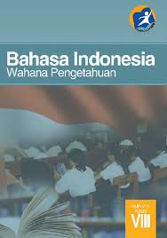 Untuk bundaku tercinta malang, 15 april 2019. Pdf Kelas 08 Smp Bahasa Indonesia Siswa Fauzi Erna Academia Edu
