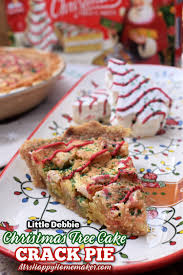 It combines everything you love about the classic . Little Debbie Christmas Tree Cake Crack Pie Mrs Happy Homemaker