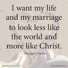 What Matters Most Marriage Quotes Christian Quotes Christian Marriage