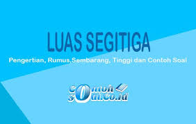 We did not find results for: Luas Segitiga Pengertian Rumus Sembarang Tinggi Dan Contoh Soal