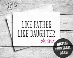 Happy Birthday Card For Father From Daughter Funny Father S Day Card From Daughter Printable Dad Etsy Birthday Cards For Mom Funny Fathers Day Card Dad Birthday Card