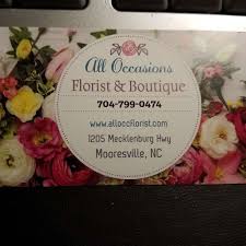 All occasion flowers is located in los angeles city of california state. All Occasions Florist Boutique 1205 Mecklenburg Hwy Mooresville Nc 28115 Usa