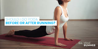 Should I Do Yoga Before Or After Running The Wired Runner