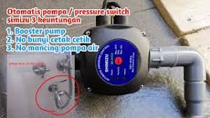 Dapat dioperasikan secara manual dan otomatis Otomatis Pompa Pressure Switch Simizu Sebagai Booster Pump Atasi Masalah Pressure Switch Bunyi Youtube