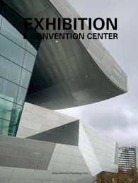 Exhibition Convention Center Convention Centre Architecture Architect