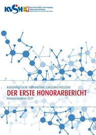 Für kliniken bestand der nutzen in der beauftragung von. Honorarbericht 2011 Kassenarztliche Vereinigung Schleswig