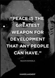 Nelson Mandela Quote Of Peace Mandela Quotes Nelson Mandela Quotes Wise Words Quotes