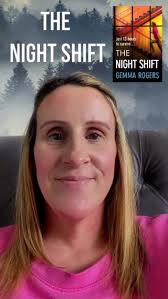 How can one 12-hour night shift be so deadly? Let bestselling author Gemma  Rogers introduce you to her new psychological thriller #TheNightShift, an  addictive read that will keep you at the edge of ...