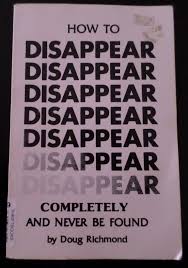 How To Disappear Completely And Never Be Found Again Strange Finds How To Disappear Completely And Never Be Found How To Disappear Book Cover Art Mood Board Inspiration