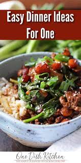 Answer The Question Of What To Make For Dinner With These Easy Dinner Ideas For One These Single Serv Healthy Meals For One Easy Dinner Healthy Dinner For One