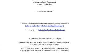 We expertise and are the best mutually proclaimed in platform for academic live projects, for students of b.tech, m.tech, mba, mca. Interoperability Case Study Cloud Computing Berkman Klein Center